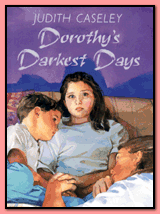 Dorothy's Darkest Days